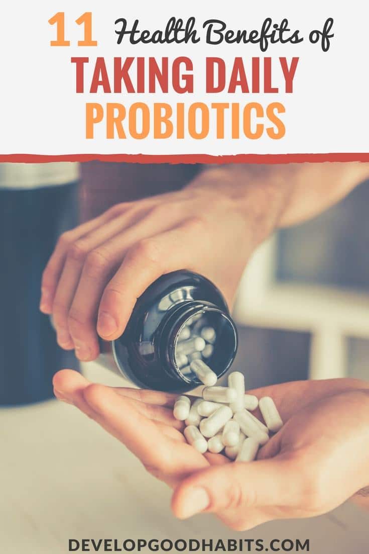 11 Amazing Health Benefits of Taking Daily Probiotics Daily