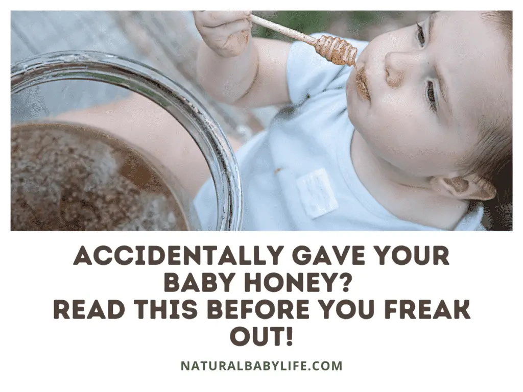 Accidentally Gave Your Baby Honey? Read This Before You ...