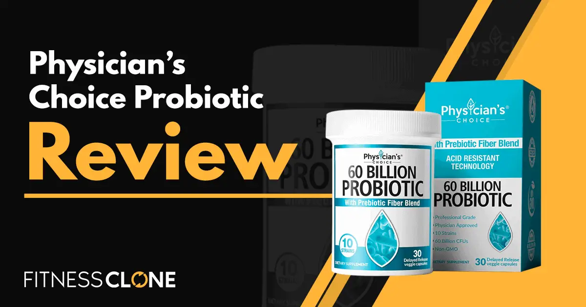 Physicianâs Choice Probiotic Review