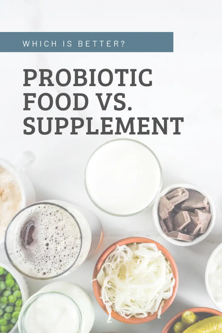 Probiotic Foods vs. Probiotic Supplements