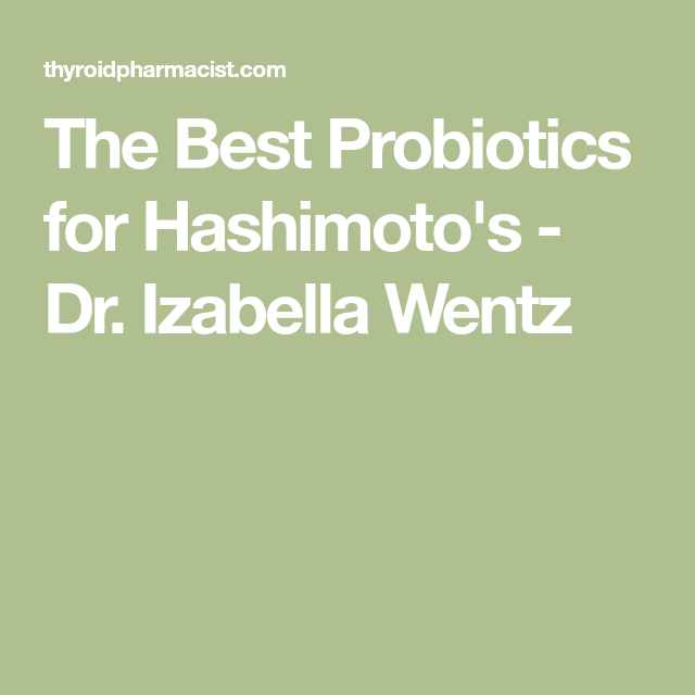 The Best Probiotics for Hashimoto