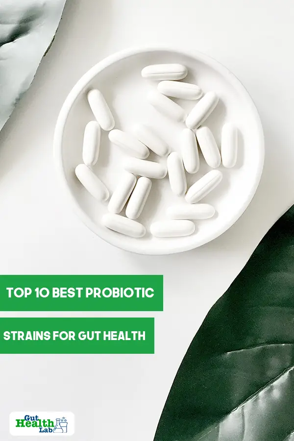 Top 10 Best Probiotic Strains For Gut Health