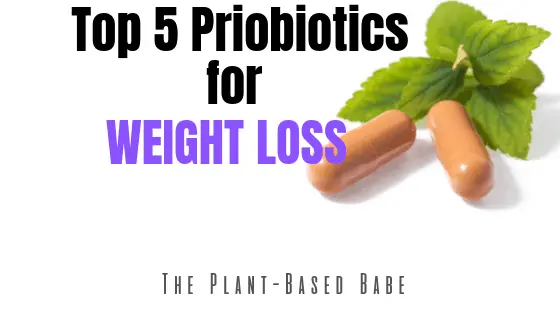 Top 5 Probiotics For Weight