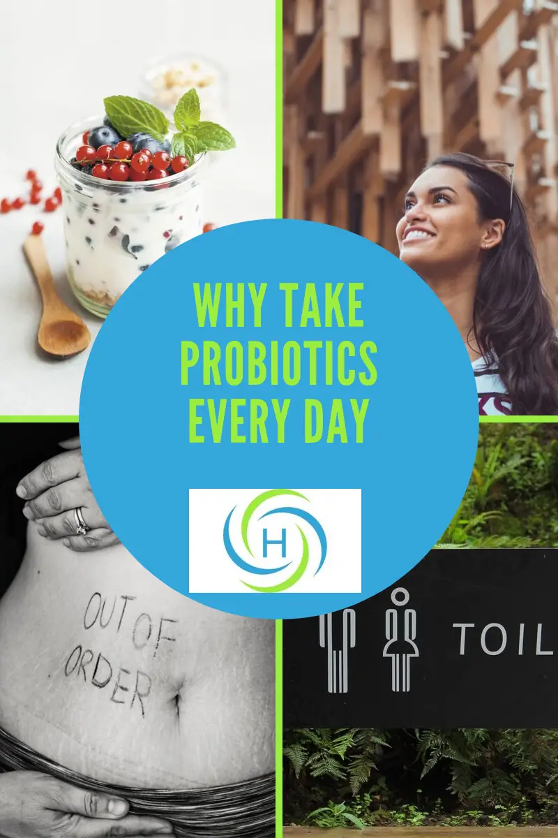 Why You Need To Take Probiotics Every Day